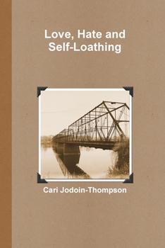 Paperback Love, Hate and Self-Loathing Book