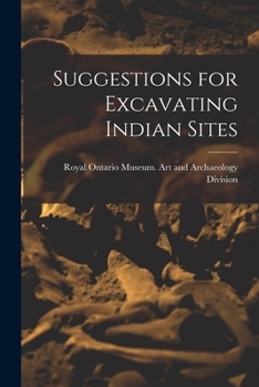 Paperback Suggestions for Excavating Indian Sites Book
