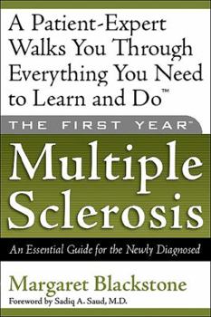 Paperback The First Year--Multiple Sclerosis: An Essential Guide for the Newly Diagnosed Book