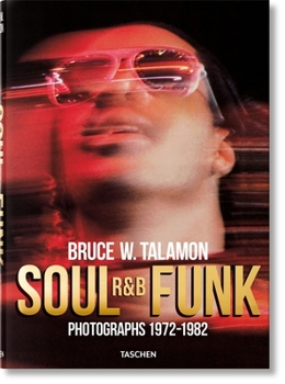 Hardcover Bruce W. Talamon. Soul. R&b. Funk. Photographs 1972-1982 Book