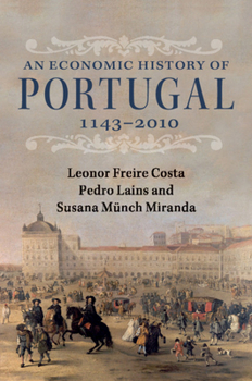 Paperback An Economic History of Portugal, 1143-2010 Book