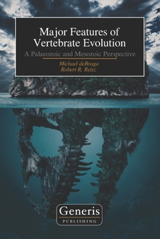 Paperback Major Features of Vertebrate Evolution: A Palaeozoic and Mesozoic Perspective Book