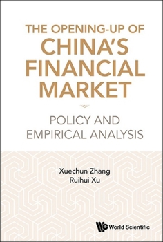 Hardcover The Opening-Up of China's Financial Market: Policy and Empirical Analysis Book
