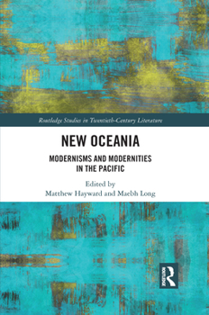 Paperback New Oceania: Modernisms and Modernities in the Pacific Book