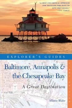 Paperback Explorer's Guide Baltimore, Annapolis & the Chesapeake Bay: A Great Destination Book