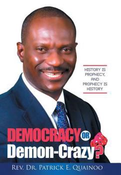 Hardcover Democracy or Demon-Crazy? Book
