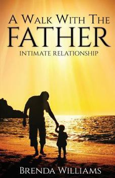 Paperback A Walk with the Father Book