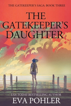 Paperback The Gatekeeper's Daughter: The Gatekeeper's Saga Book