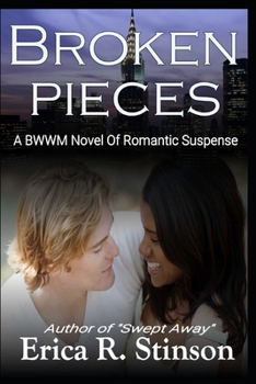 Paperback Broken Pieces: A BWWM Novel Of Romantic Suspense Book