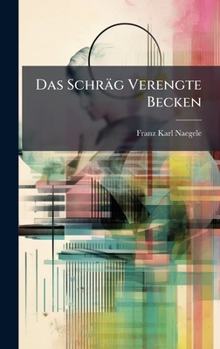 Hardcover Das Schräg Verengte Becken [German] Book