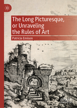 Hardcover The Long Picturesque, or Unraveling the Rules of Art Book