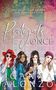 Paperback Prodigals Once: Sequel to The Prodigal Ones Collection Book