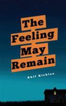 Paperback The Feeling May Remain Book