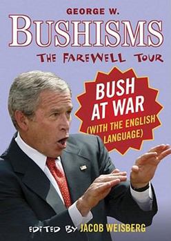 Paperback Bushisms: The Farewell Tour Book