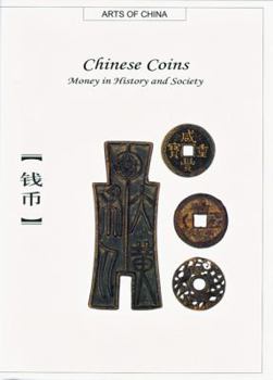 Hardcover Chinese Coins: Money in History and Society Book