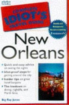 Paperback The Complete Idiot's Travel Guide to New Orleans Book