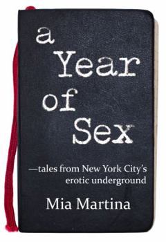 Paperback A Year of Sex - tales from New York City's erotic underground Book