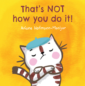 Paperback That's Not How You Do It! Book
