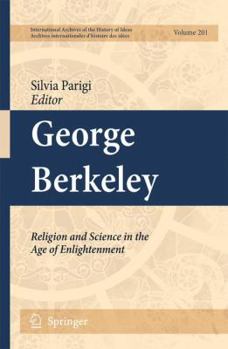 Hardcover George Berkeley: Religion and Science in the Age of Enlightenment Book