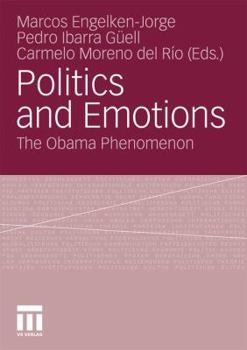 Paperback Politics and Emotions: The Obama Phenomenon Book