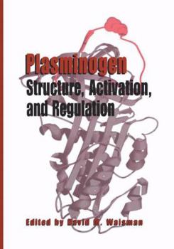 Paperback Plasminogen: Structure, Activation, and Regulation Book