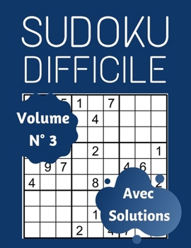 Paperback Sudoku Difficile (Volume 3): 100 Sudoku Difficile Pour Adultes, Gros Caractères, Sudoku 9x9 Niveau Difficile - Diabolique [French] Book