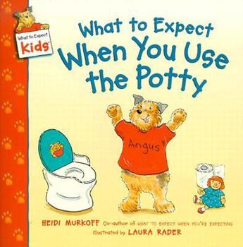 Paperback What to Expect When You Use the Potty Book