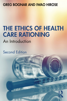 The Ethics of Health Care Rationing: An Introduction