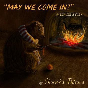 Paperback May We Come In?: A Beaver Story Book