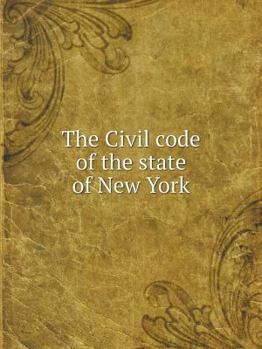 Paperback The Civil code of the state of New York Book