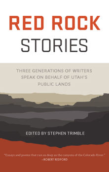 Electronics Red Rock Stories: Three Generations of Writers Speak on Behalf of Utah's Public Lands Book