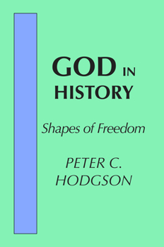 Paperback God in History: Shapes of Freedom Book