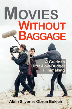Paperback Movies Without Baggage: A Guide to Ultra-Low-Budget Filmmaking Book