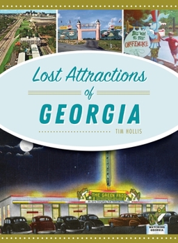 Hardcover Lost Attractions of Georgia Book