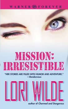 Mission: Irresistible - Book #1 of the Cooper Sisters