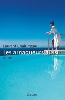 Paperback Les arnaqueurs aussi [French] Book