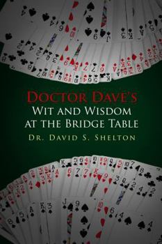 Hardcover Doctor Dave's Wit and Wisdom at the Bridge Table Book