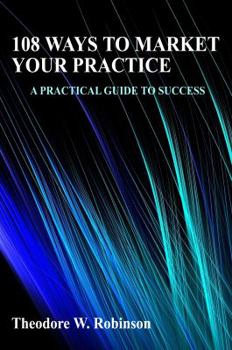 Paperback 108 Ways to Market Your Practice Book