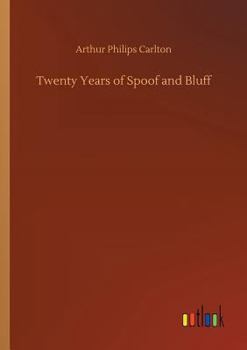 Paperback Twenty Years of Spoof and Bluff Book