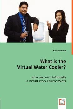 Paperback What is the Virtual Water Cooler? Book