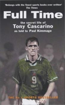 Paperback Full Time : The Secret Life of Tony Cascarino Book