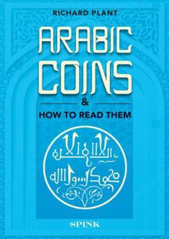Hardcover Arabic coins and how to read them (Seaby's numismatic publications) Book