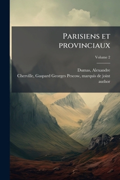 Paperback Parisiens et provinciaux; Volume 2 [French] Book