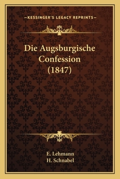 Paperback Die Augsburgische Confession (1847) [German] Book