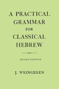 Hardcover A Practical Grammar for Classical Hebrew Book
