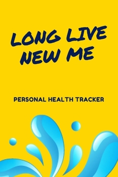 Long Live New Me Personal Health Tracker: health tracker bullet journal
