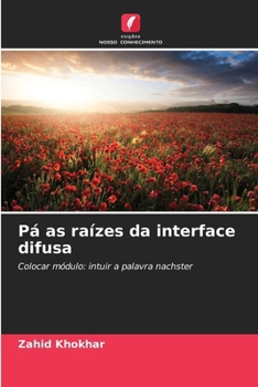 Paperback Pá as raízes da interface difusa [Portuguese] Book