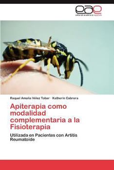 Paperback Apiterapia como modalidad complementaria a la Fisioterapia [Spanish] Book