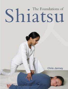 Paperback The Foundations of Shiatsu Book