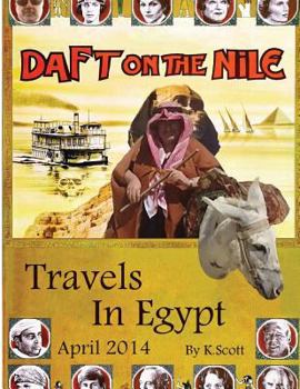 Paperback Daft On The Nile: Travels In Egypt 2014 Book